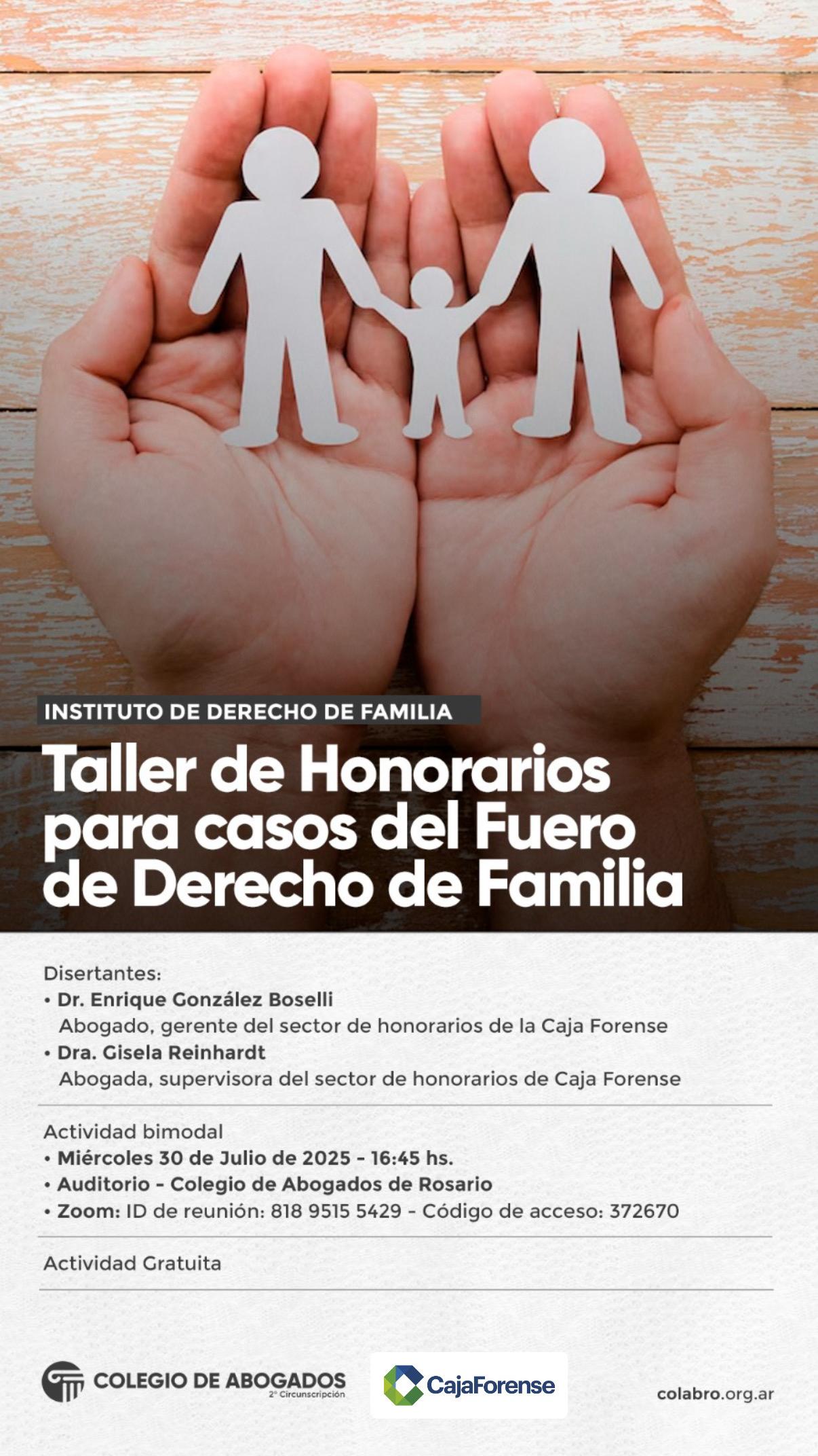 TALLER DE HONORARIOS PARA CASOS DEL FUERO DE DERECHO DE FAMILIA - 30/07/2025
